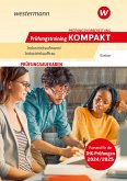 Prüfungsvorbereitung Prüfungstraining KOMPAKT - Industriekaufmann/Industriekauffrau