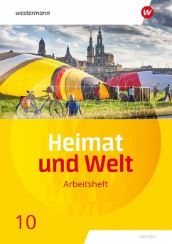 Heimat und Welt 10. Arbeitsheft. Sachsen - Bräuer, Kerstin;Liebmann, Ute;Markert, Susanne
