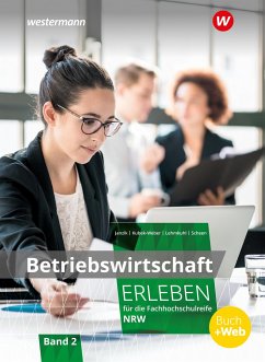 Betriebswirtschaft erleben 2. Schulbuch. Fachhochschulreife Nordrhein-Westfalen - Janzik, Nikolaus;Kubek-Weber, Katharina;Scheen, Katrin