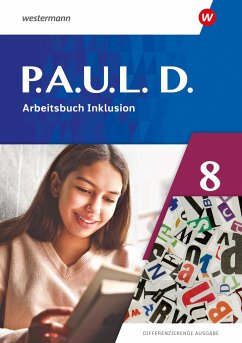 P.A.U.L. D. (Paul) 8. Arbeitsbuch Inklusion. Differenzierende Ausgabe - Bartsch, Annika;Gasch-Sigge, Anne;Heinemann, Dr. Tanja