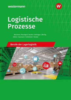 Logistische Prozesse. Berufe der Lagerlogistik: Schülerband - Schliebner, Inka;Geltinger, Alfred;Jähring, Axel