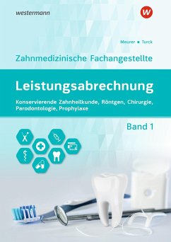 Leistungsabrechnung für die Zahnmedizinische Fachangestellte 1. Schulbuch - Meurer, Barbara;Turck, Ingrid