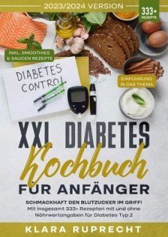 XXL Diabetes Kochbuch für Anfänger - Ruprecht, Klara