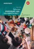 Fachwissen Ernährung und Hauswirtschaft für sozialpädagogische Berufe. Schulbuch