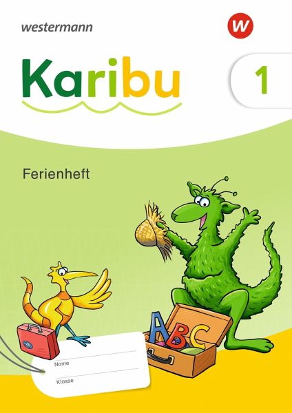Karibu 1. Ferienheft. Ausgabe 2024 Karibu 1. Ferienheft. Ausgabe 2024