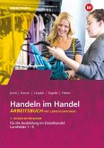 Handeln im Handel. 1. Ausbildungsjahr im Einzelhandel. Arbeitsbuch