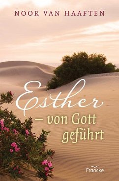 Esther - von Gott geführt - Haaften, Noor van