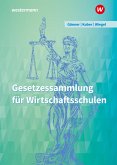 Gesetzessammlung für Wirtschaftsschulen. Schulbuch