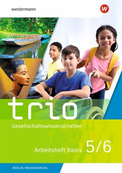 Trio Gesellschaftswissenschaften 5 / 6. Arbeitsheft Basis. Für Berlin und Brandenburg - Mutlu, Cihan;Brammer, Tatjana;Barth, Wera