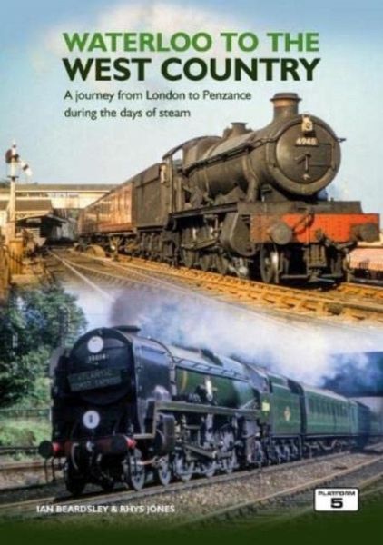 Waterloo to the West Country Waterloo to the West Country