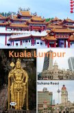 Kuala Lumpur Travel Guide (eBook, ePUB)