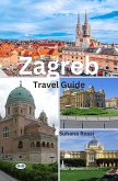 Zagreb Travel Guide (eBook, ePUB)