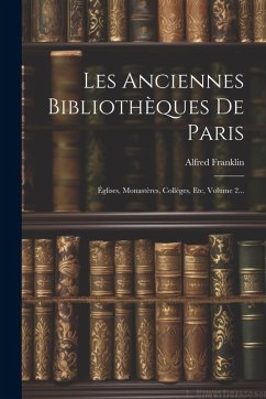 Cover Les Anciennes Bibliothèques De Paris