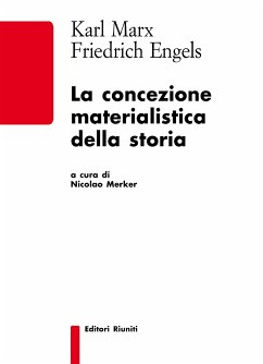 La concezione materialistica della storia (eBook, ePUB) - Engels, Friedrich; Karl, Marx