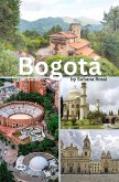 Bogotá Travel Guide (eBook, ePUB)