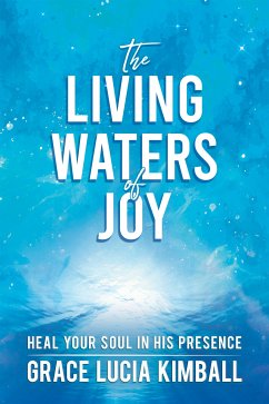 The Living Waters of Joy (eBook, ePUB) - Lucia Kimball, Grace