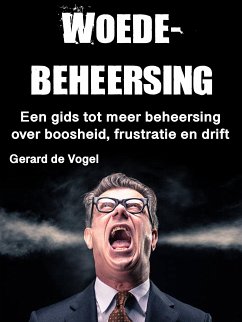 Woedebeheersing (eBook, ePUB) - de Vogel, Gerard