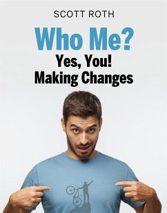 Who me? Yes, you! (eBook, ePUB) - Roth, Scott