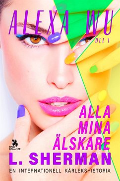 Alla mina älskare 1 (eBook, ePUB) - Sherman, L.