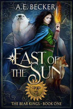 East of the Sun (eBook, ePUB) - Becker, A.E.