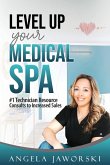 Level Up Your Medical Spa