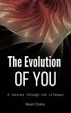 The Evolution of You: A Journey through the Lifespan (eBook, ePUB)