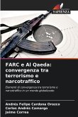 FARC e Al Qaeda: convergenza tra terrorismo e narcotraffico
