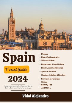 Spain Travel Guide 2024 (eBook, ePUB) - Alejandro, Vidal