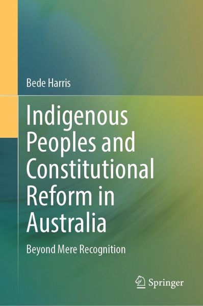 Indigenous Peoples and Constitutional Reform in Australia (eBook, PDF)