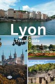 Lyon Travel Guide (eBook, ePUB)