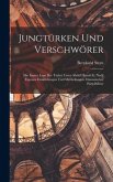 Jungtürken Und Verschwörer