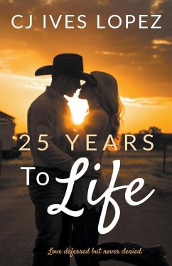 25 Years To Life - Lopez, Cj Ives