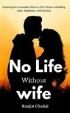 No Life Without Wife (eBook, ePUB)
