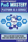 PaaS Mastery (eBook, ePUB) PaaS Mastery (eBook, ePUB)