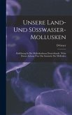 Unsere Land- Und Süsswasser-mollusken