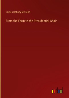 From the Farm to the Presidential Chair