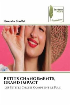 PETITS CHANGEMENTS, GRAND IMPACT - Sondhi, Narender