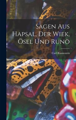 Cover Sagen aus Hapsal, der Wiek, Ösel und Runö