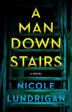 A Man Downstairs - Lundrigan, Nicole