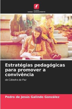 Estratégias pedagógicas para promover a convivência - Galindo González, Pedro de Jesús