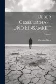 Ueber Gesellschaft Und Einsamkeit; Volume 2