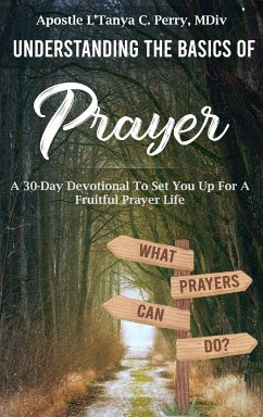 Understanding the Basics of Prayer - Perry, L'Tanya