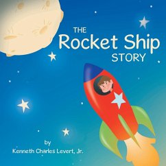 The Rocket Ship Story - Levert, Jr. Kenneth Charles