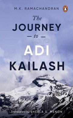 The Journey to Adi Kailash - Ramachandran, M K