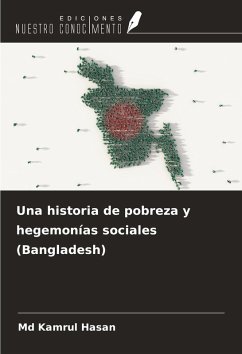 Cover Una historia de pobreza y hegemonías sociales (Bangladesh)