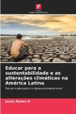 Educar para a sustentabilidade e as alterações climáticas na América Latina