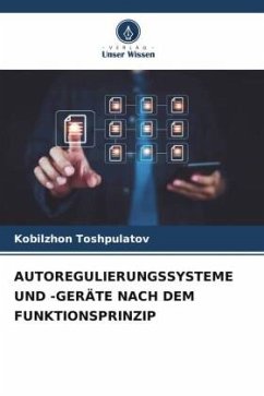 AUTOREGULIERUNGSSYSTEME UND -GERÄTE NACH DEM FUNKTIONSPRINZIP - Toshpulatov, Kobilzhon