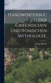 Handwörterbuch der griechischen und römischen Mythologie.