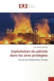 Exploitation du pétrole dans les aires protégées