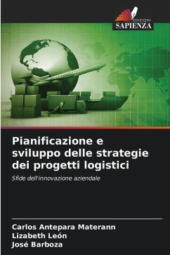 Pianificazione e sviluppo delle strategie dei progetti logistici - Antepara Materann, Carlos;León, Lizabeth;Barboza, José